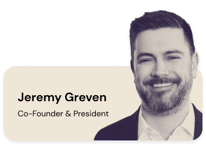 Jeremy Greven, Co-Founder & President